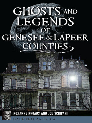 cover image of Ghosts and Legends of Genesee & Lapeer Counties